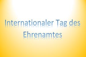 Internationaler Tag des Ehrenamtes